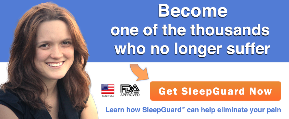 Thousands of Satisfied Customers use SleepGuard